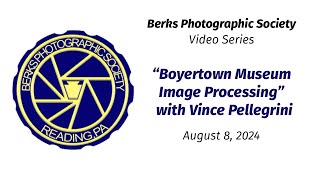 Boyertown Museum Image Processing with Vince Pellegrini [upl. by Inessa]