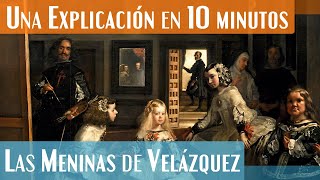 Una explicación de Las Meninas de Velázquez  Análisis Completo [upl. by Ahsenek]