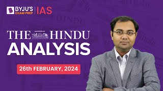 The Hindu Newspaper Analysis  26th February 2024  Current Affairs Today  UPSC Editorial Analysis [upl. by Avin]