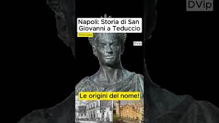 Napoli Storia di San giovanni a Teduccio Le origini del nome Prima parte SanGiovannia Napoli [upl. by Coppinger]