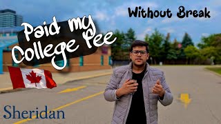 How i Paid  my College fee in 2023 in Sheridan College🇨🇦 [upl. by Veradia]