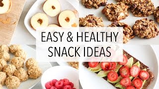 EASY HEALTHY SNACK IDEAS [upl. by Eicnan]