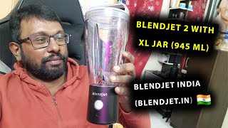 BlendJet 2 With XL Jar 945 ML  My BlendJet India BlendJetIn Experience [upl. by Olegnaleahcim]