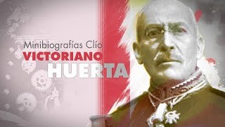 Minibiografía Victoriano Huerta [upl. by Sacken]