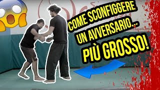 COME SCONFIGGERE UN AVVERSARIO PIù GROSSO E PIù FORTE [upl. by Schou]