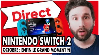 NINTENDO SWITCH 2 DIRECT 😱 OCTOBRE ENFIN LE GRAND MOMENT [upl. by Yrrak748]