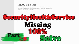 security health service windows 1011 missing  how to Fix  security at a glance 2022  part 3 [upl. by Girardi]