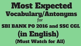 100 Most EXPECTED SynonymsAntonyms for IBPSI PO 2016 and SSCCGL  Part 2  English [upl. by On]