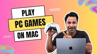 How To Play PC Games on Mac [upl. by Wendelin]