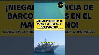 La Marina de Guerra del Perú negó la presencia de barcos chinos en el mar peruano [upl. by Babara]