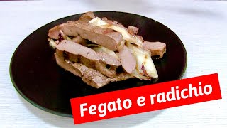 Fegato e Radicchio alla Griglia [upl. by Netsirhk]