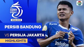 PERSIB Bandung VS PERSIJA Jakarta  Highlights  BRI Liga 1 202425 [upl. by Suhpesoj]