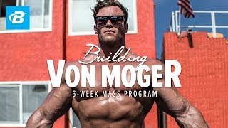 Calum Von Mogers 6Week Mass Training Program  Building Von Moger [upl. by Campagna]