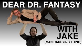 Dear Dr Fantasy episode 12 with Jake from Man Carrying Thing [upl. by Umberto]