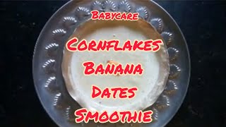 Cornflakes Banana Dates Smoothie for 8 month baby [upl. by Kenny]