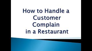 How to Handle a Customer Complain in a Restaurant [upl. by Ahsatak]