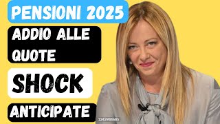 quotRiforma Pensioni 2025 Addio alle Quote e Nuove Regole più Severe per il Pensionamento Anticipatoquot [upl. by Ennaxxor30]