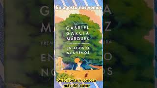 En agosto nos vemos Gabriel García Márquez [upl. by Anthiathia]