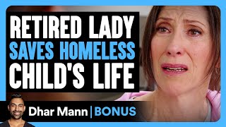 Retired LADY SAVES Homeless Childs LIFE  Dhar Mann Bonus [upl. by Marcoux]