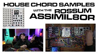 Sampling synths to make crunchy house music chords in Eurorack with the Rossum Assimil8or [upl. by Porty]