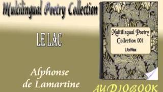 Le Lac Alphonse de Lamartine Audiobook Poetry [upl. by Enelyam]