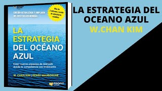 LA ESTRATEGIA DEL OCEANO AZUL AUDIO LIBRO COMPLETO [upl. by Ettenuahs]