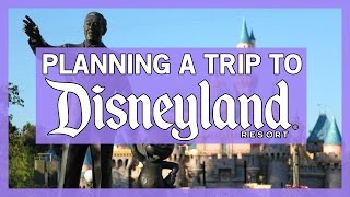 How To Plan a trip to the Disneyland Resort [upl. by Ayela]