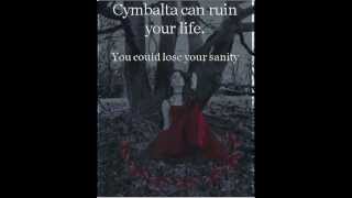 Depression Hurts Cymbalta Hurts More [upl. by Ynnavoig]