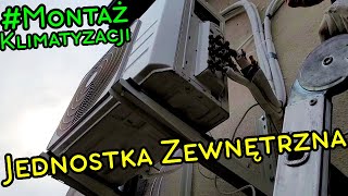 Montaż klimatyzatora Jednostka zewnętrzna [upl. by Kirch]