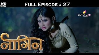 Naagin  Full Episode 27  With English Subtitles [upl. by Zerk]