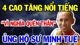 4 Vị Cao Tăng Phật Giáo Công Khai Ủng Hộ Đạo Hạnh Tuyệt Vời Của Thầy Thích Minh Tuệ  Vạn Điều Hay [upl. by Epilef912]