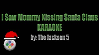 I Saw Mommy Kissing Santa Claus Karaoke [upl. by Ailhat]