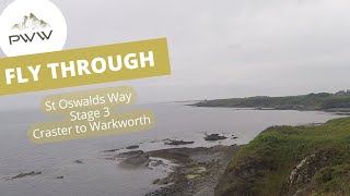 Walk Flythrough for St Oswalds Way  Stage 3  Craster to Warkworth [upl. by Anim]