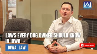 Laws Every Dog Owner Should Know in Iowa [upl. by Arej274]