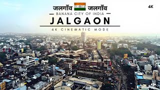 Jalgaon City  जलगांव शहर  Jalgaon City 4K Cinematic and Informative Video [upl. by Tengdin604]