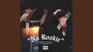 No Rookie 2 feat BCO Blanco [upl. by Amr]