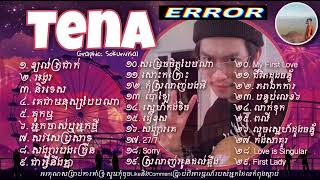 Tena ថេណា Album Khmer Original Song [upl. by Kania]