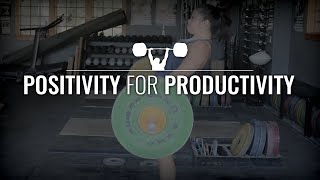 Positivity for Productivity in Olympic Weightlifting [upl. by Ennywg]