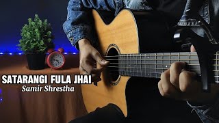 Satarangi Fula Jhai  Samir Shrestha × Sabal Dev ShresthaFingerstyle Guitar Cover [upl. by Pich274]