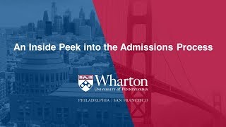 An Inside Peak at the Admissions Process  Wharton EMBA [upl. by Uis473]