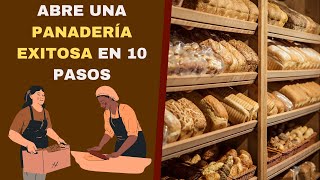 ¿Cómo Abrir una Panadería Exitosa 10 Pasos [upl. by Schlicher360]