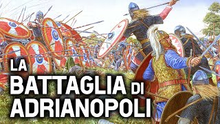 La BATTAGLIA di ADRIANOPOLI [upl. by Elaval366]