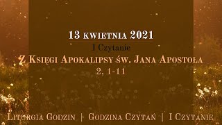 GodzinaCzytań  I Czytanie  13 kwietnia 2021 [upl. by Enyawal]