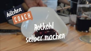 Rotkohl selber machen KITCHENCOACH [upl. by Cohligan944]