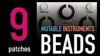 Mutable Instruments Beads  9 patch ideas No Talking  HQ 4K [upl. by Halil]