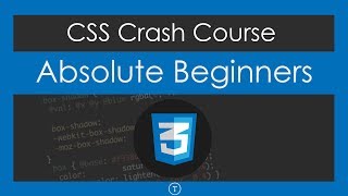 CSS Crash Course For Absolute Beginners [upl. by Constancy]