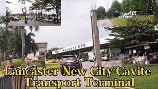 Lancaster New City Cavite Transport Terminal [upl. by Aret]