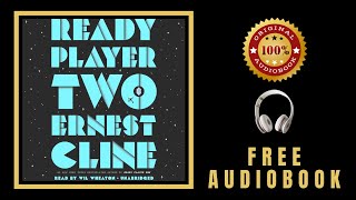 Ready Player Two Audiobook 🎧 AN UNEXPECTED QUEST TWO WORLDS AT STAKE ARE YOU READY 🎧 Ernest Cline [upl. by Udall]