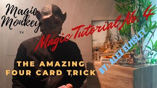 MAGIC TUTORIAL NO 4  The Four Card Trick By Alex Elmsley [upl. by Vyky20]