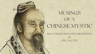 Musings of a Chinese Mystic Teachings of Zhuangzi  Taoism [upl. by Joon313]